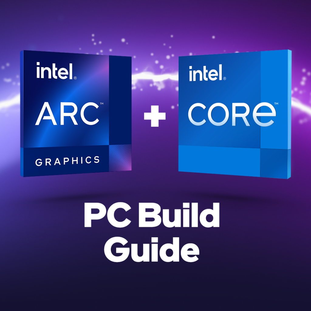 Intel Arc PC Build Guide